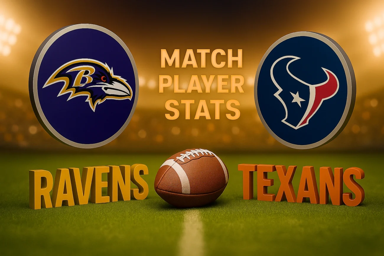 Baltimore Ravens vs Texans Match Player Stats
